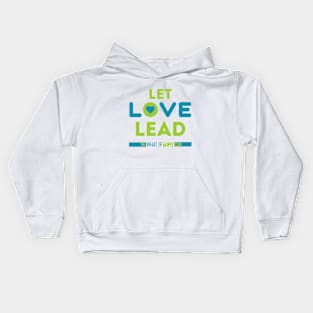 Let Love Lead Kids Hoodie